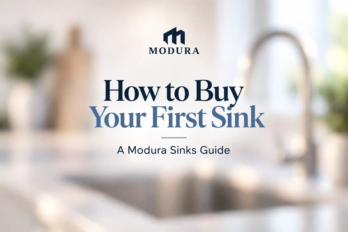 How to Buy Your First Kitchen Sink (Without an Expensive Mistake) - Modura Sinks